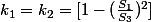 k_1=k_2=[1-(\frac{S_1}{S_3})^{2}]
